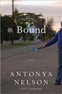Antonya Nelson Bound