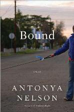 Antonya Nelson's BOUND