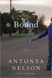 Antonya Nelson Bound