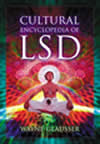 Cultural Enclyclopedia of LSD by Wayne Glausser