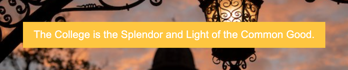 The College is the Splendor and Light of the Common Good banner