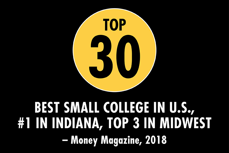 Top 30 Best Small College In the U.S., #1 in Indiana, Top 3 In the Midwest by Money Magazine in 2018