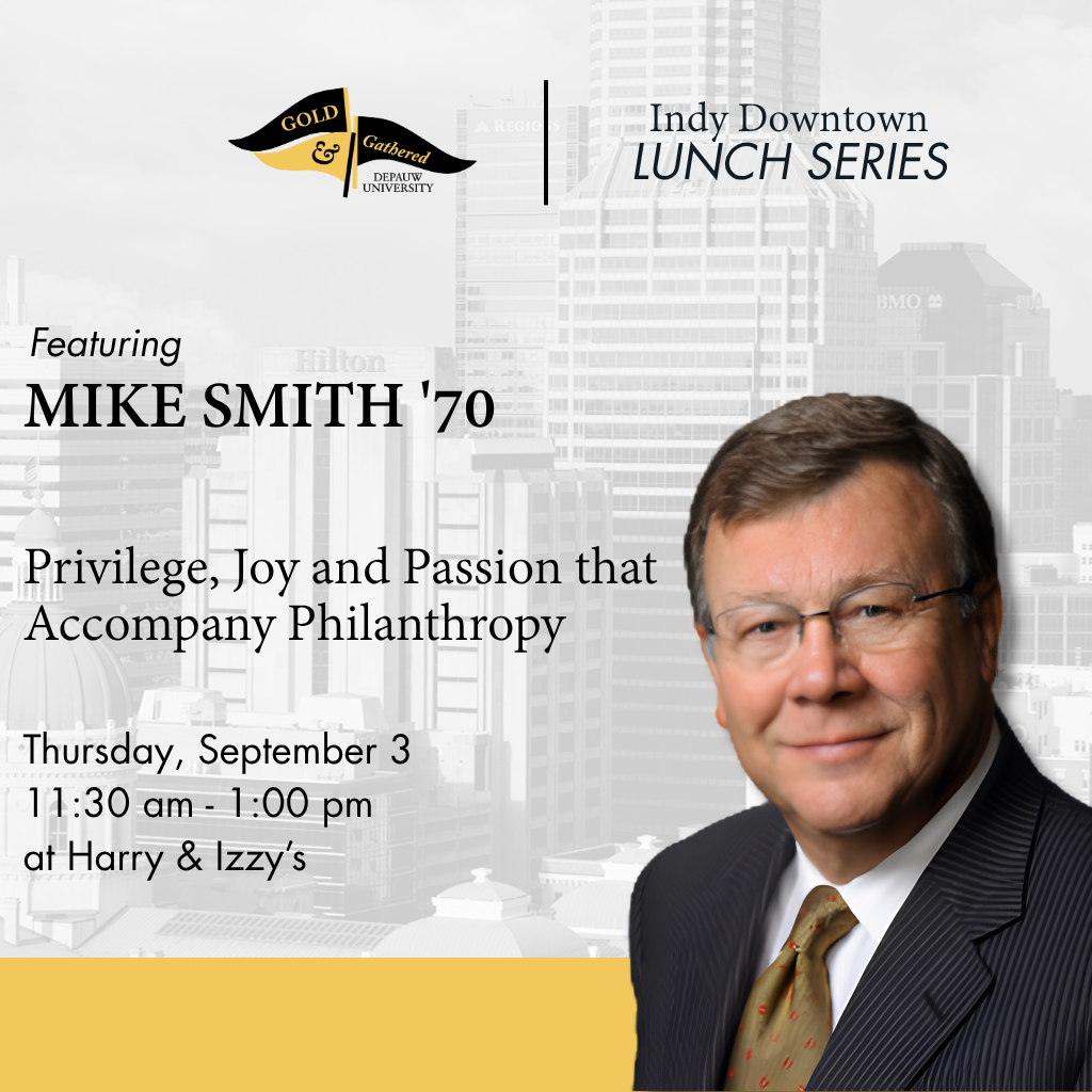 Mike Smith '70 Indy Downtown Lunch Series