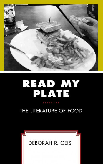 Debby Geis, "Read My Plate: The Literature of Food"