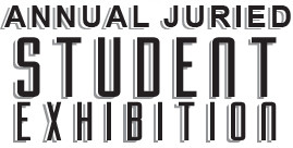 Juried Student Exhibition sign