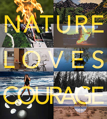 Nature Loves Courage exhibit cover art