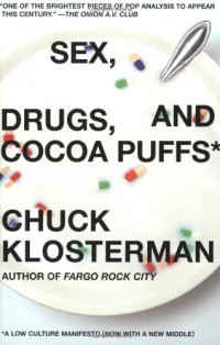 Sex Drugs and Cocoa Puffs book cover