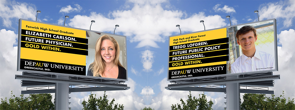 DePauw University promoted their brand promise through digital and traditional marketing like these billboards.